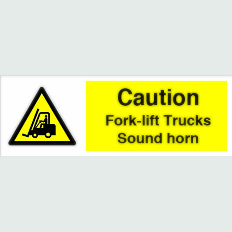 Caution Fork-lift Trucks Sound Horn