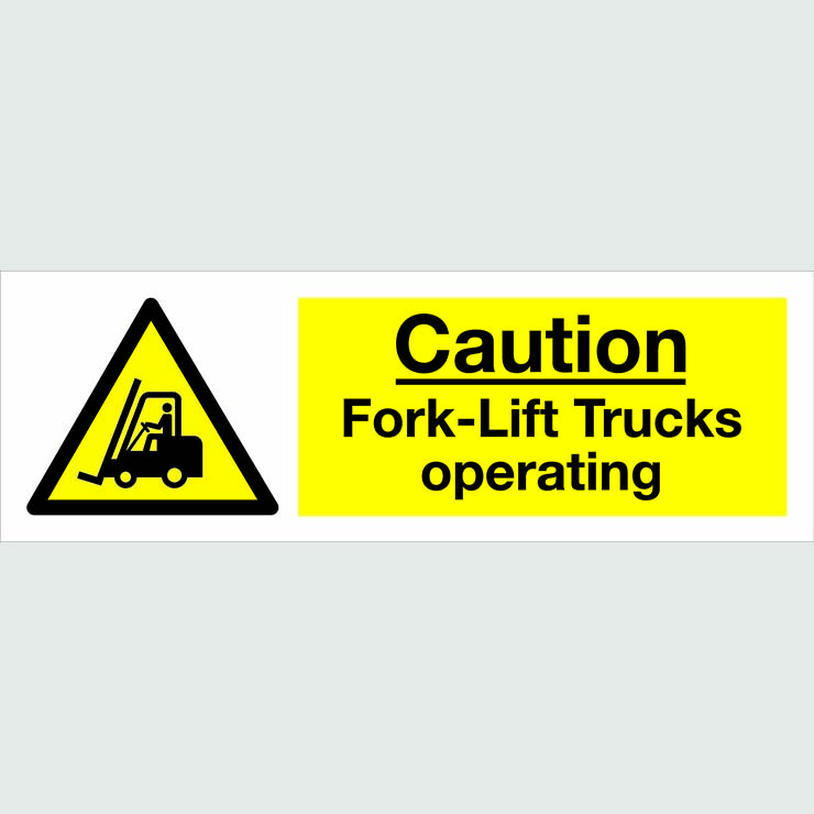 Caution Fork-lift Trucks Operating