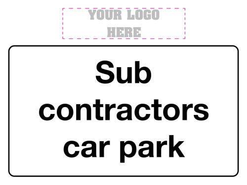 Sub Contractors Car Park Sign