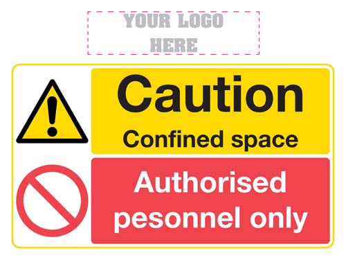 Caution Confined Space Authorised Personnel Only Sign