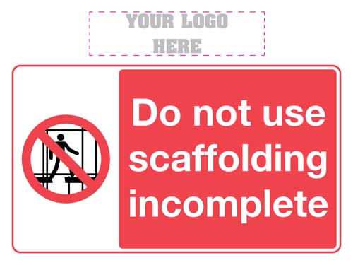 Do Not Use Scaffolding Incomplete Sign