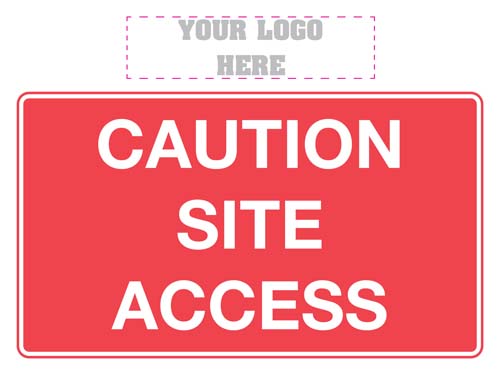 Caution Site Access Sign
