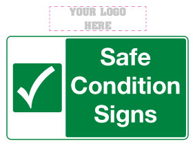 Safe Condition Signs