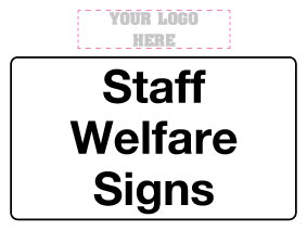 Staff Welfare Signs